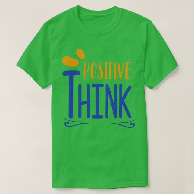 Positiv Tänka T Shirt (Design framsida)