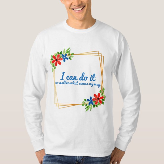 Positiva bekräftelser för arbete t shirt (Framsida)