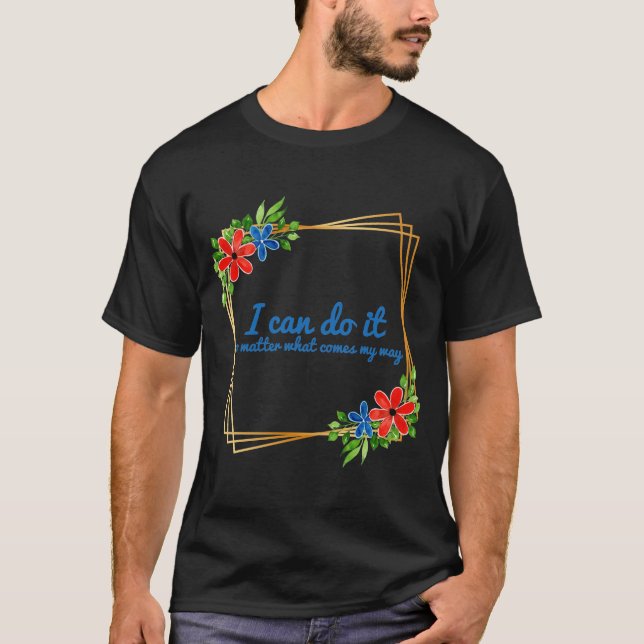 Positiva bekräftelser för arbete t shirt (Framsida)