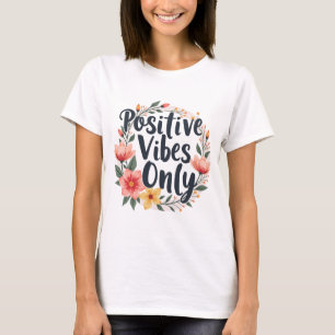 Positiva bilder Endast Blommigtens utandningsdesig T Shirt