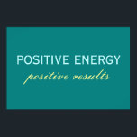 Positiva energipositiva resultat Poster<br><div class="desc">Håll dig positiv med den här motiverade poster.</div>