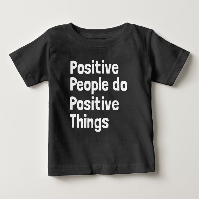 Positiva människor gör positiva sak t shirt (Framsida)