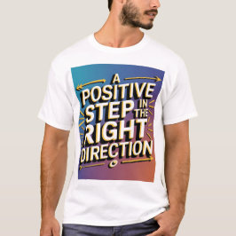 Positiva T-tröjor T Shirt