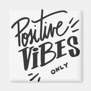 Positiva Vibes endast Magnet