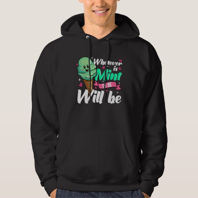 Positive Affirmation Mint Ice Cream Hoodie (Framsida)