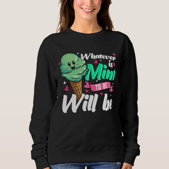 Positive Affirmation Mint Ice Cream T Shirt (Framsida)