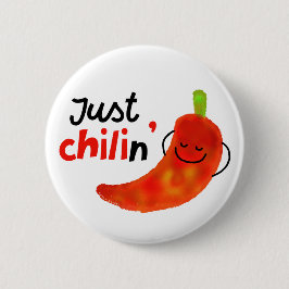 Positive Chili Pepper Pun - Bara Chilin Knapp