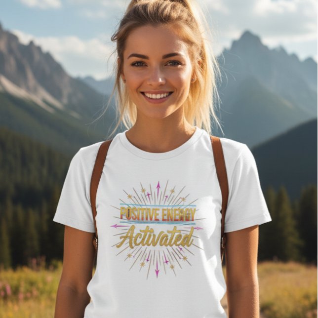 Positive Energy Activated Graphic Women’s T-Shirt (Skapare uppladdad)