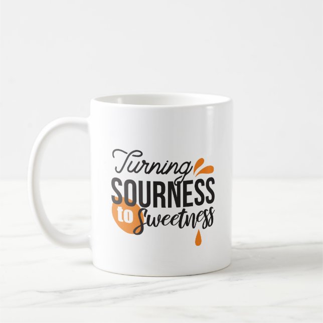 Positive Life Message - Turing Sour to Sweet Kaffemugg (Vänster)