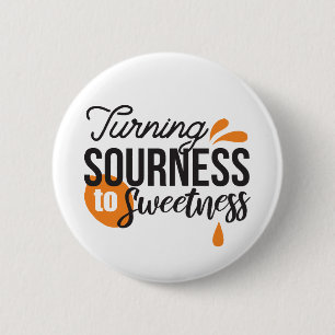 Positive Life Message - Turing Sour to Sweet Knapp