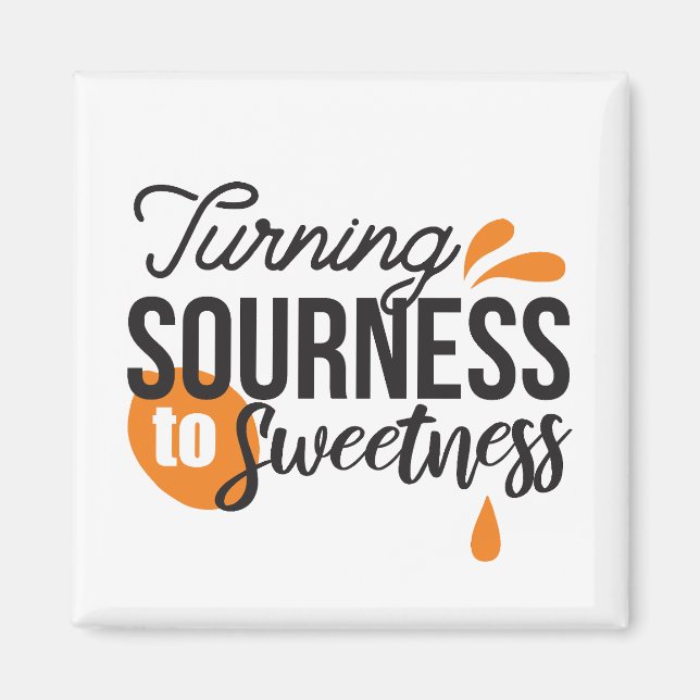 Positive Life Message - Turing Sour to Sweet Magnet (Framsidan)