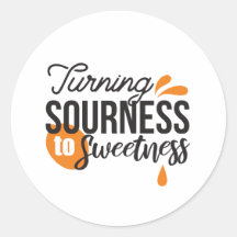 Positive Life Message - Turing Sour to Sweet