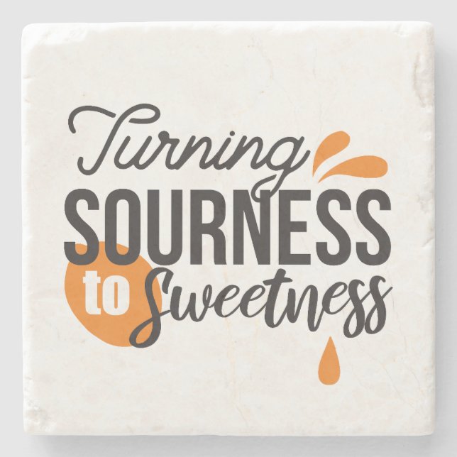 Positive Life Message - Turing Sour to Sweet Stenunderlägg (Framsidan)
