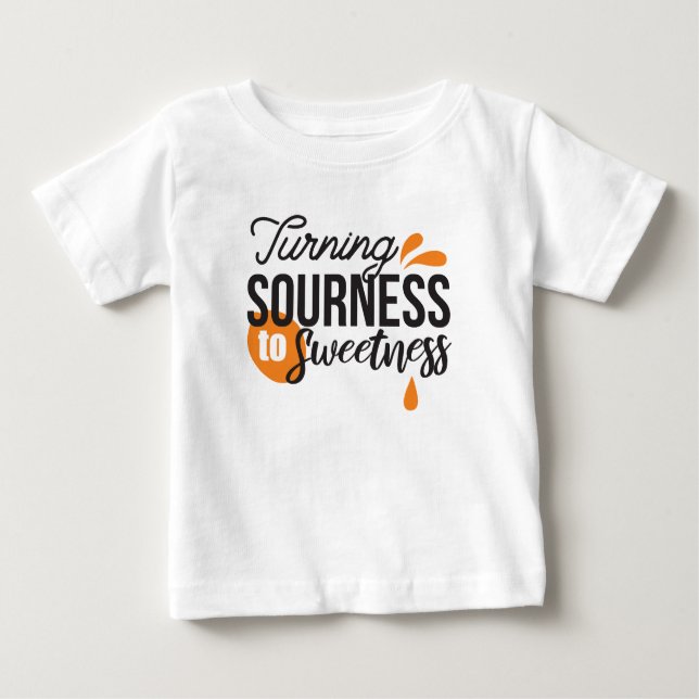 Positive Life Message - Turing Sour to Sweet T Shirt (Framsida)