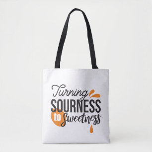 Positive Life Message - Turing Sour to Sweet Tygkasse