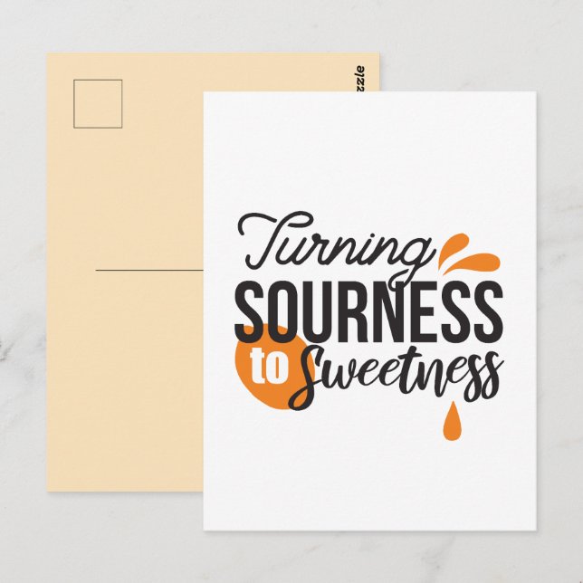 Positive Life Message - Turing Sour to Sweet Vykort (Fram/baksida)