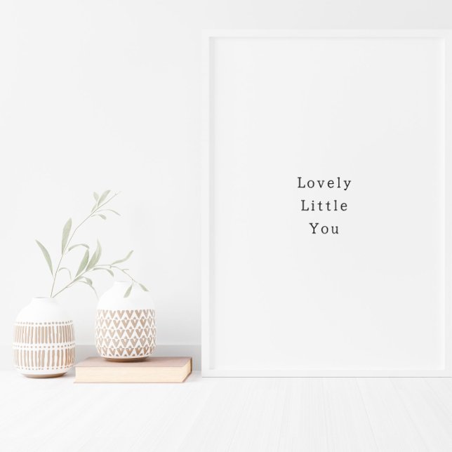 Positive Lovely Little You Quote Poster (Skapare uppladdad)