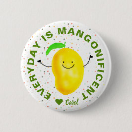 Positive Mango Pun - Varje dag är Mangonificent Knapp