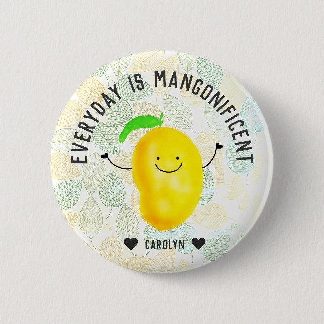 Positive Mango Pun - Varje dag är Mangonificent Knapp (Framsida)