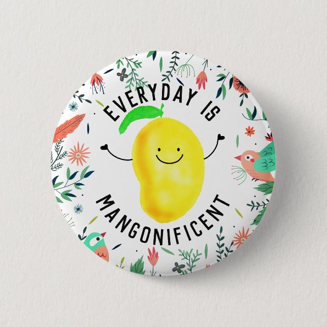 Positive Mango Pun - Varje dag är Mangonificent Knapp (Framsida)