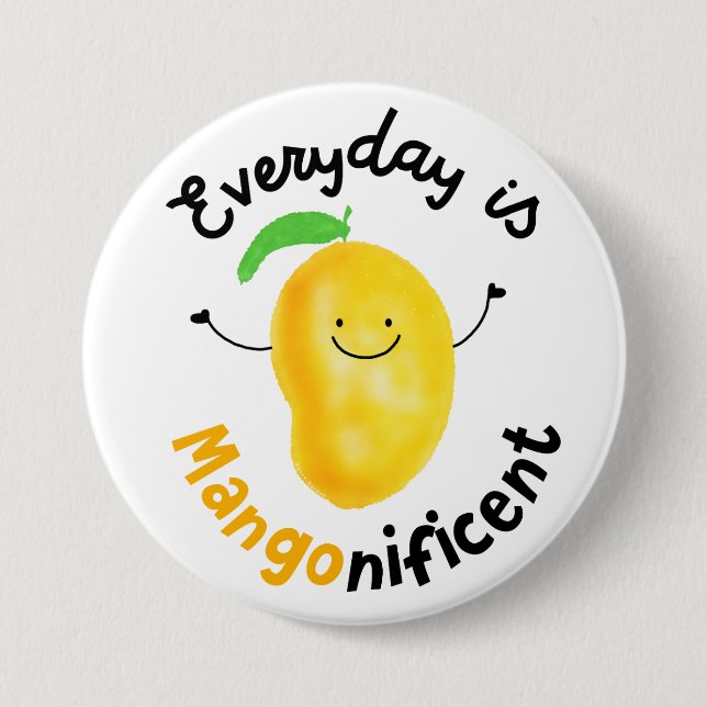 Positive Mango Pun - Varje dag är Mangonificent Knapp (Framsida)
