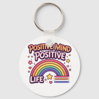 Positive Mind Positive Life Nyckelring
