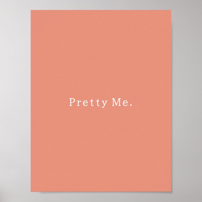 Positive Pretty Me Quote Poster (Framsidan)