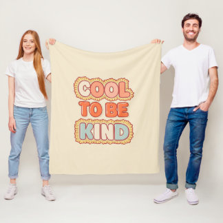 Positive Vibes Cool To Be Kind Quote Fleecefilt