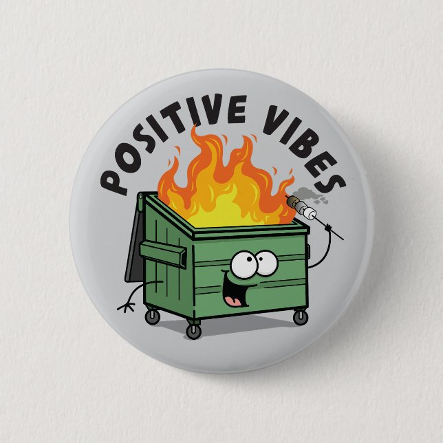 Positive Vibes Dumpster Round Button Knapp (Framsida)