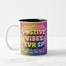"Positive Vibes in each Sip"