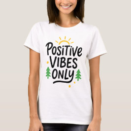 Positive Vibes – Minimalist Sunrise Design T Shirt