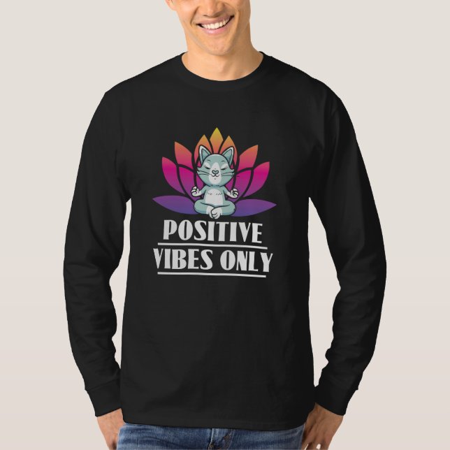 Positive Vibes Only Cat Meditation Yoga T Shirt (Framsida)
