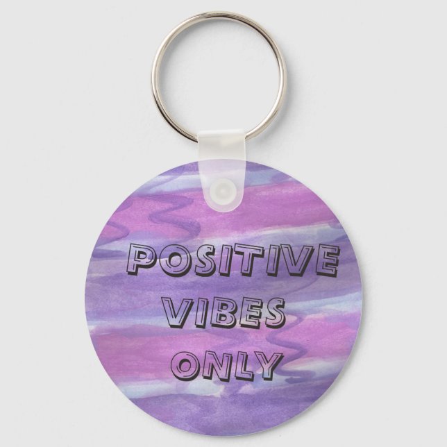"Positive Vibes Only Lila Keychain Nyckelring (Framsida)