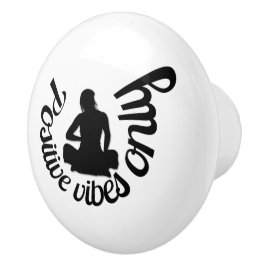 Positive Vibes Only Quote & Meditation Yoga Knopp