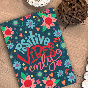 Positive Vibes Only Roligt Blommigt  Cheerful Insp Kort