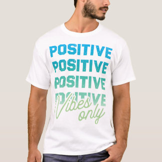 Positive Vibes Only White Vuxen T-Shirt