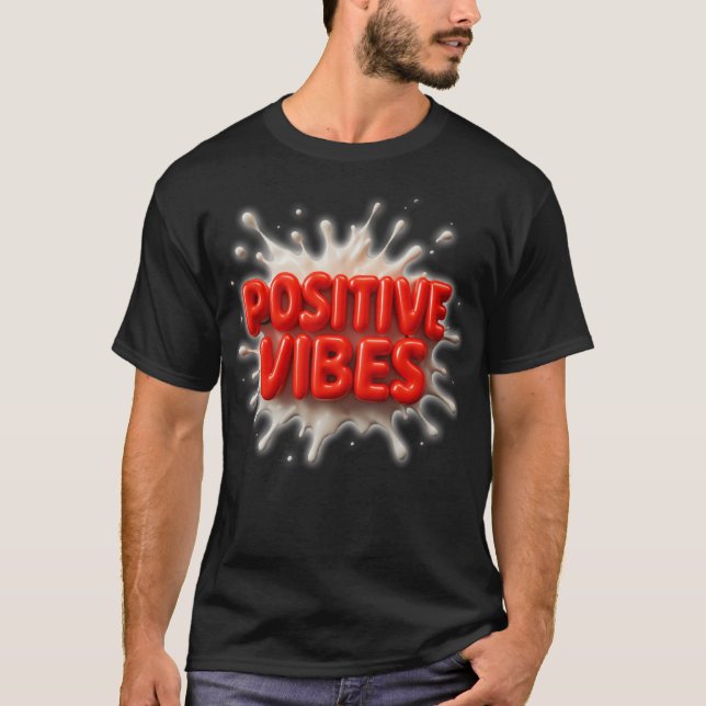 Positive Vibes T Shirt (Framsida)