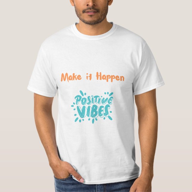 Positive Vibes T Shirt (Framsida)