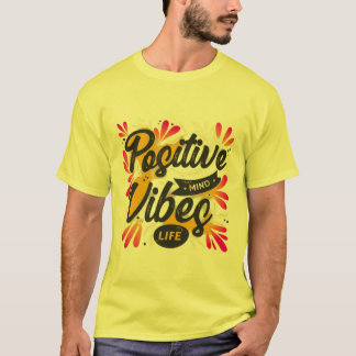 Positive Vibes tshirt unisex T Shirt