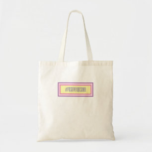 #positivevibesonly Tote Bag Tygkasse