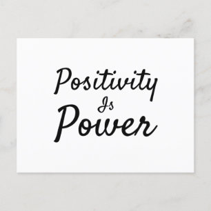 Positivitet är makt vykort