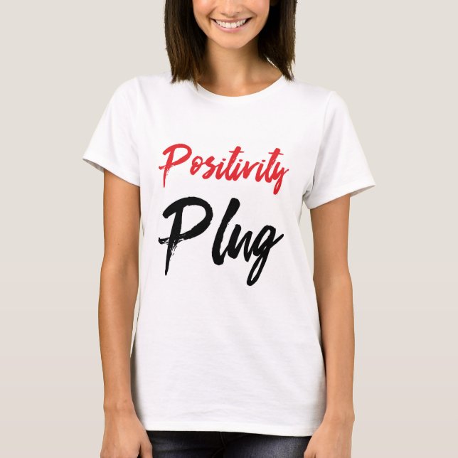 Positivitet Plug Women's T-Shirt (Framsida)