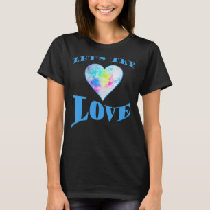 Positiviteten hos den inspirerande offerten Låt os T Shirt