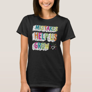 Positivitetsfel hjälper oss att öka tillväxtinstäl t shirt