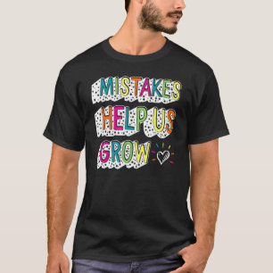 Positivitetsfel hjälper oss att öka tillväxtinstäl t shirt