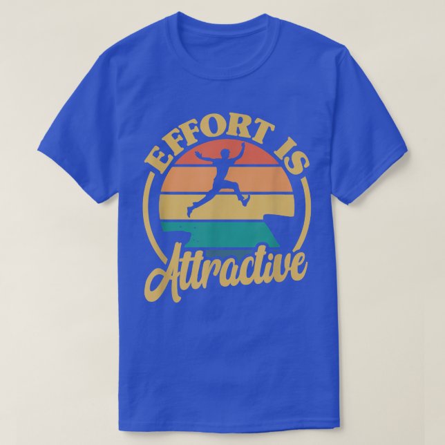Positivity Effort Is Attractive Motivation Sports  T Shirt (Design framsida)