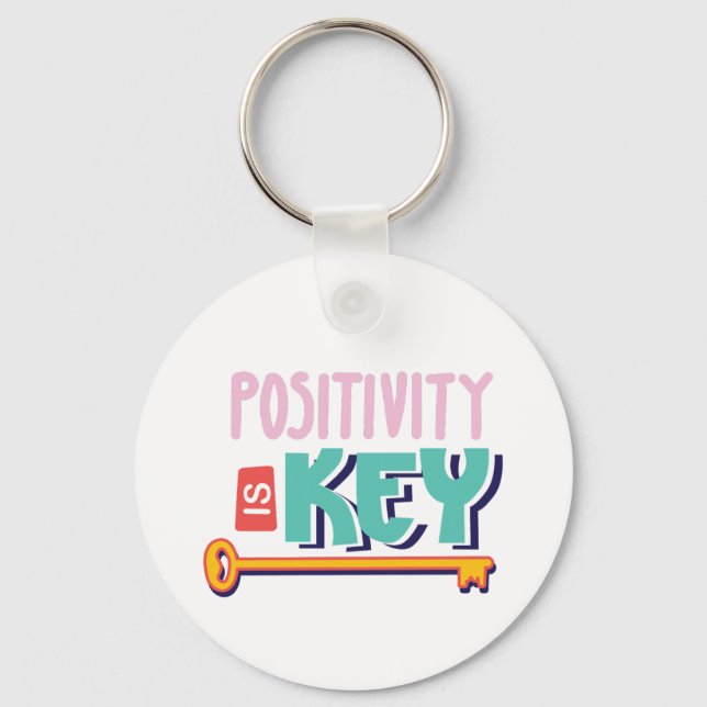 positivity is the key design  nyckelring (Framsida)