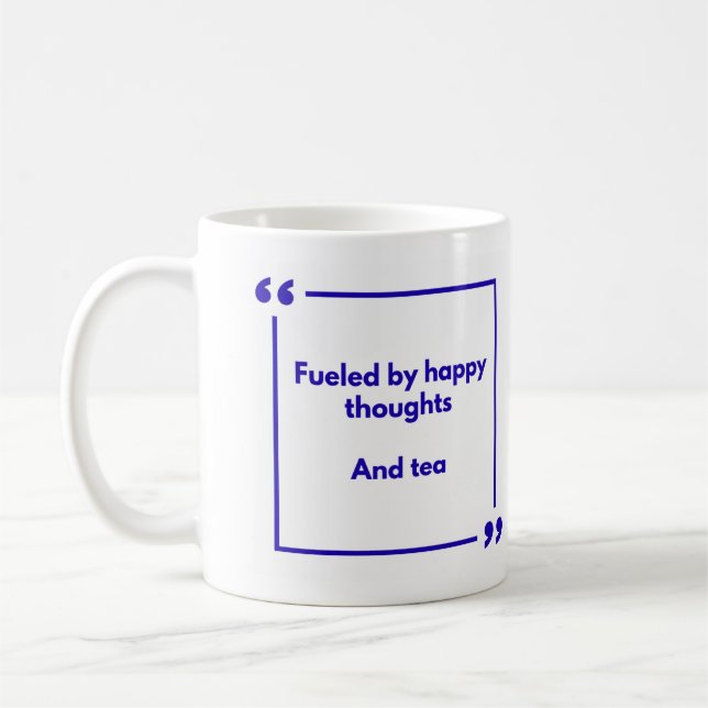 Positivity mug - Fueled by happy thoughts, and tea Kaffemugg (Vänster)