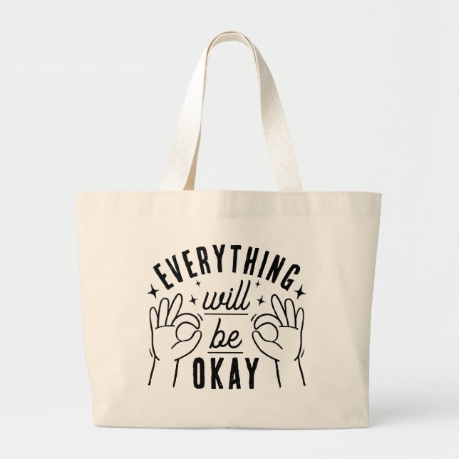 Positivity Quote Everything Will Be Okay Tote Bag Jumbo Tygkasse (Framsidan)