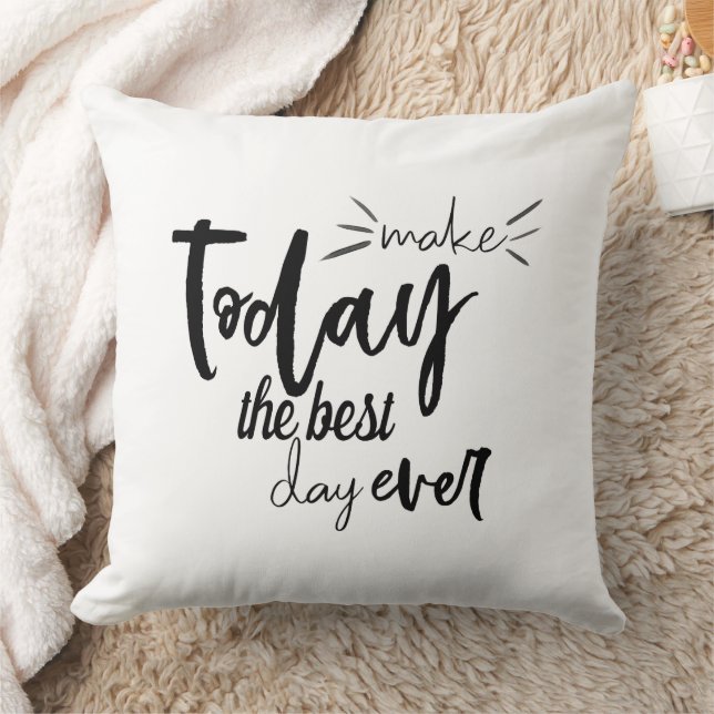 Positivt citat gör i dag till den bästa dagen någo kudde (Filt)